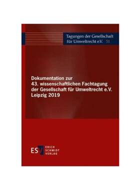 预订不退不换德语Dokumentation zur 43. wissenschaftlichen Fachtagung der Gesellschaft für Umweltrecht e.V. Leipzig 2019: