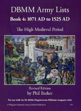 按需印刷DBMM Army Lists: Book 4 The High Medieval Period  1071 AD to 1525 AD[9780244786168]