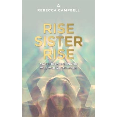 预订不退不换Rise Sister Rise:A Guide to Unleashing the Wise, Wild Woman Within