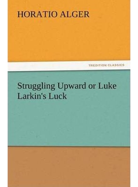 按需印刷不退不换Struggling Upward or Luke Larkin's Luck[9783842428621]