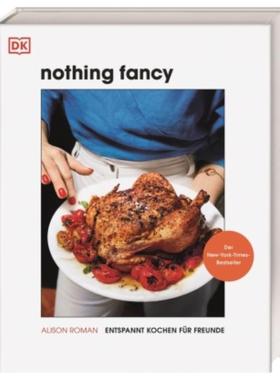 预订【德语】 Nothing Fancy:Entspannt kochen für Freunde. Der New-York-Times-Bestseller