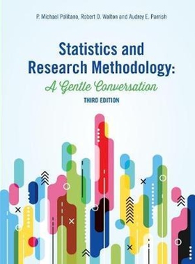按需印刷不退不换Statistics and Research Methodology:A Gentle Conversation[9780692166598]