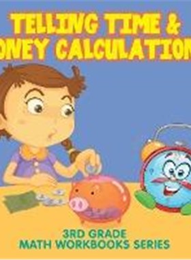 预订Telling Time & Money Calculations:3rd Grade Math Workbooks Series