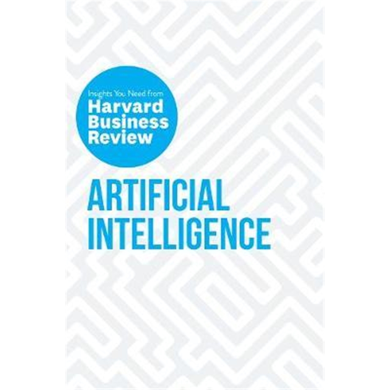预订Artificial Intelligence:The Insights You Need from Harvard Business Review