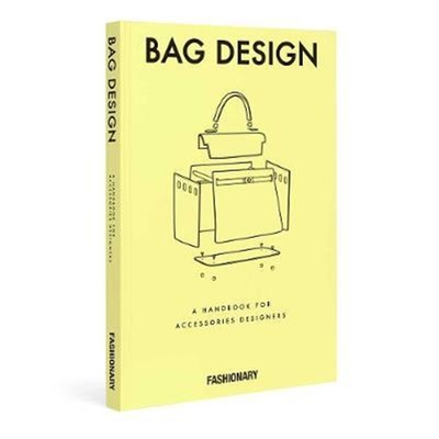 预订不退不换Fashionary Bag Design:A Handbook for Accessories Designers