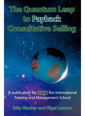 按需印刷The Quantum Leap to Payback Consultative Selling[9781434380739]