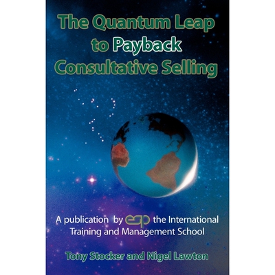 按需印刷The Quantum Leap to Payback Consultative Selling[9781434380739]
