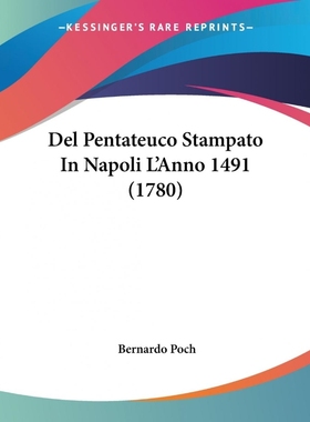 按需印刷Del Pentateuco Stampato In Napoli L'Anno 1491 (1780)[9781104645069]