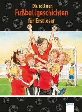 预订【德语】Die tollsten Fußballgeschichten fur Erstleser[9783401713724]