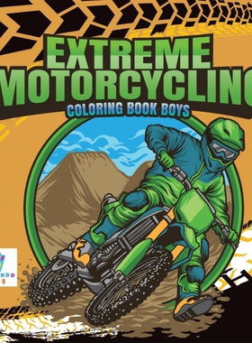 按需印刷不退不换Extreme Motorcycling | Coloring Book Boys[9781645211778]