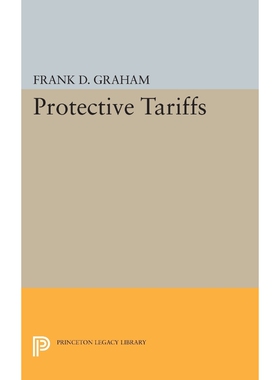 按需印刷不退不换Protective Tariffs[9780691627731]