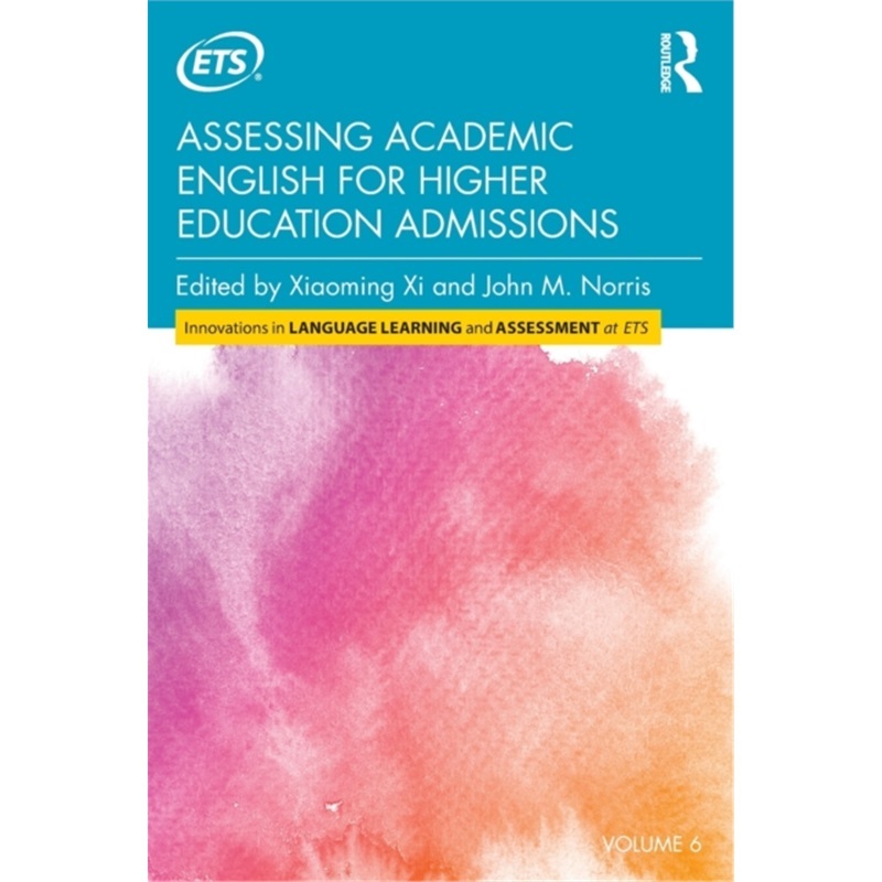 预订Assessing Academic English for Higher Education Admissions[9780815350644]