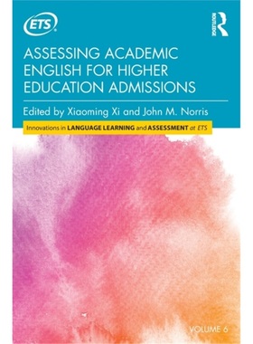 预订Assessing Academic English for Higher Education Admissions[9780815350644]