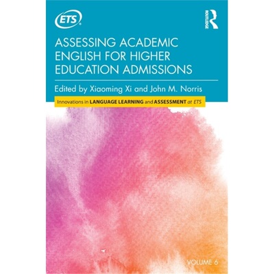 预订不退不换Assessing Academic English for Higher Education Admissions[9780815350644]