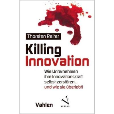 预订【德语】 Killing Innovation:Wie Unternehmen ihre I