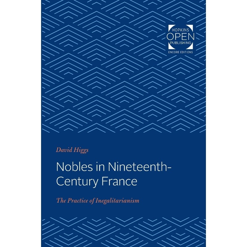 按需印刷Nobles in Nineteenth-Century France[9781421432090]