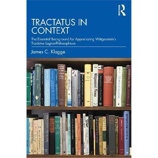 按需印刷不退不换 Tractatus in Context:The Essential Background for A