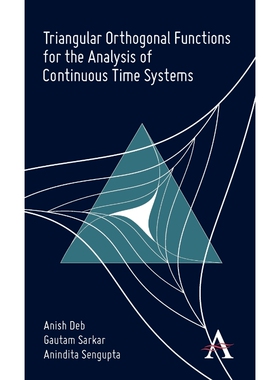 按需印刷不退不换Triangular Orthogonal Functions for the Analysis of Continuous Time Systems[9780857289995]