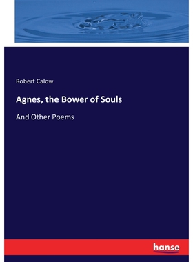 按需印刷Agnes, the Bower of Souls[9783337006525]
