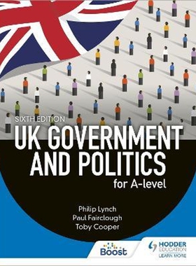 预订不退不换UK Government and Politics for A-level Sixth Edition