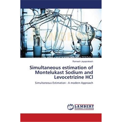 按需印刷不退不换Simultaneous estimation of Montelukast Sodium and Levocetrizine HCl[9783659201400]