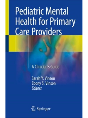 预订Pediatric Mental Health for Primary Care Providers