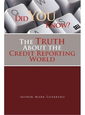 按需印刷Did You Know? the Truth about the Credit Reporting World[9781462868964]