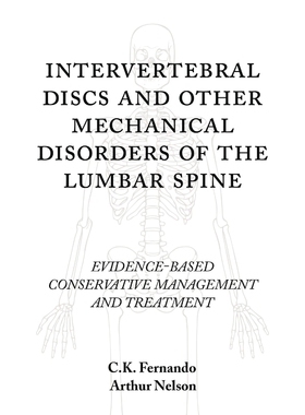 按需印刷不退不换Intervertebral Discs and Other Mechanical Disorders of the Lumbar Spine[9781440134517]