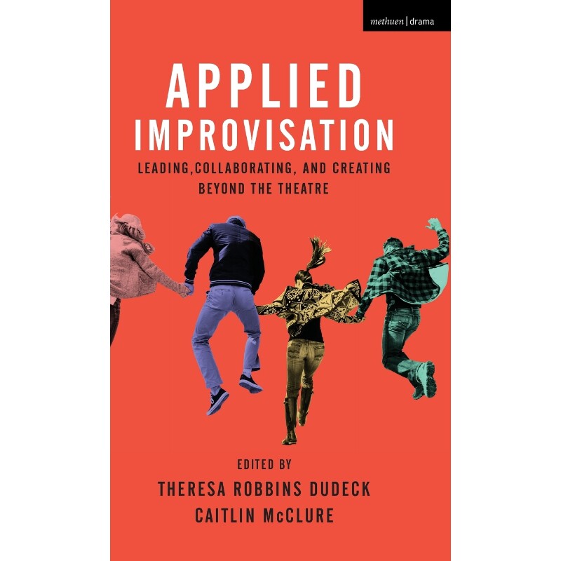 按需印刷不退不换Applied Improvisation[9781350014350]