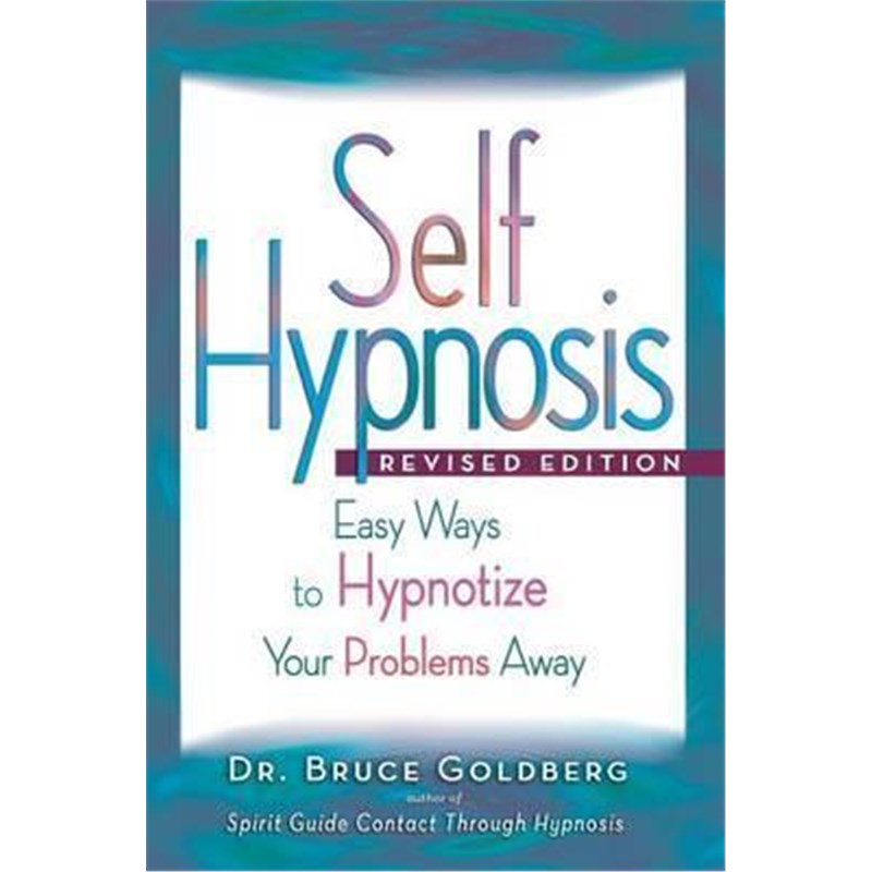 按需印刷Self-Hypnosis:Easy Ways to Hypnotize Your problems Away[9781579681234]