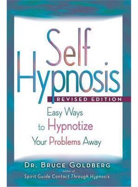 按需印刷不退不换Self-Hypnosis:Easy Ways to Hypnotize Your problems Away[9781579681234]