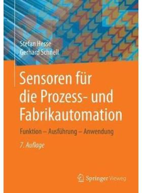预订【德语】 Sensoren für die Prozess- und Fabrikautomation:Funktion - Ausführung - Anwendung