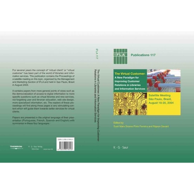 预订DGYT The Virtual Customer: A New Paradigm for Improving Customer Relations in Libraries and Informat