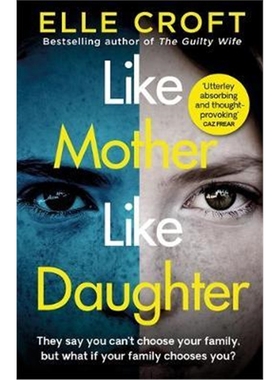 预订Like Mother, Like Daughter:A gripping and twisty psychological thriller exploring who your family really are