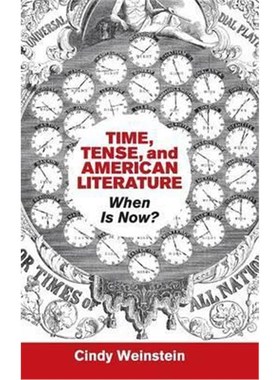 按需印刷Time, Tense, and American Literature:When Is Now?[9781107099876]