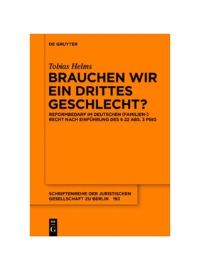 预订【德语】Brauchen wir ein drittes Geschlecht?:Reformbedarf im deutschen (Familien-)Recht nach Einführung des § 22 A