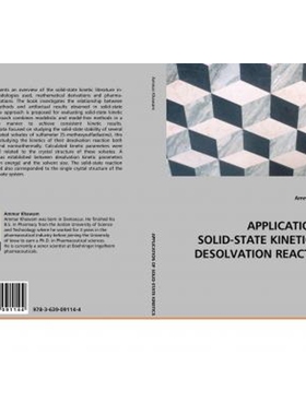按需印刷不退不换APPLICATION OF SOLID-STATE KINETICS TO DESOLVATION REACTIONS[9783639091144]