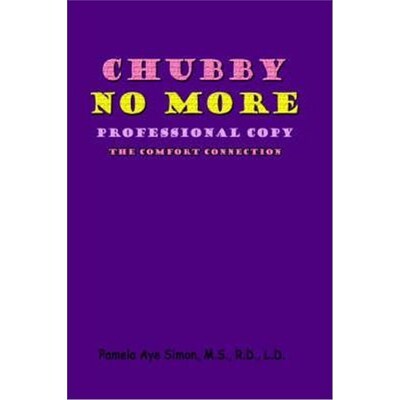 按需印刷Chubby No More, Professional Copy:The Comfort Connection[9781418424992]
