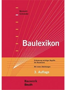 预订【德语】 Baulexikon:Erl?uterung wichtiger Begriffe des Bauwesens Mit vielen Abbildungen