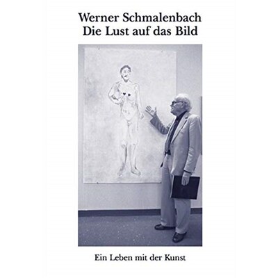 预订【德语】 Werner Schmalenbach - Die Lust auf das Bild: