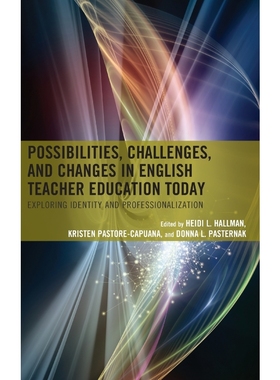 按需印刷Possibilities, Challenges, and Changes in English Teacher Education Today[9781475845365]