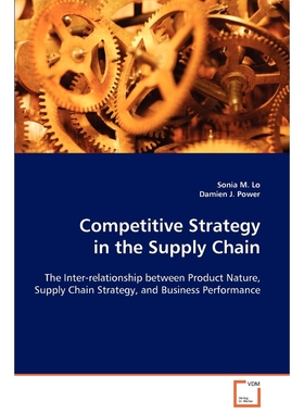 按需印刷Competitive Strategy in the Supply Chain[9783639052176]