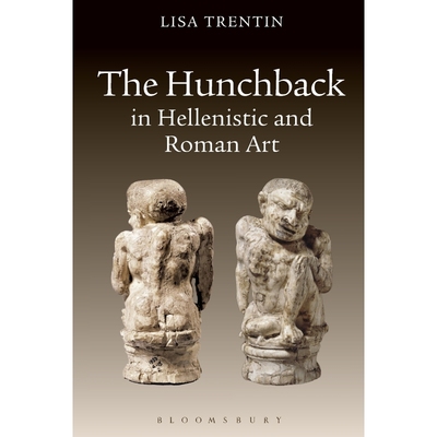 按需印刷The Hunchback in Hellenistic and Roman Art[9781350019140]