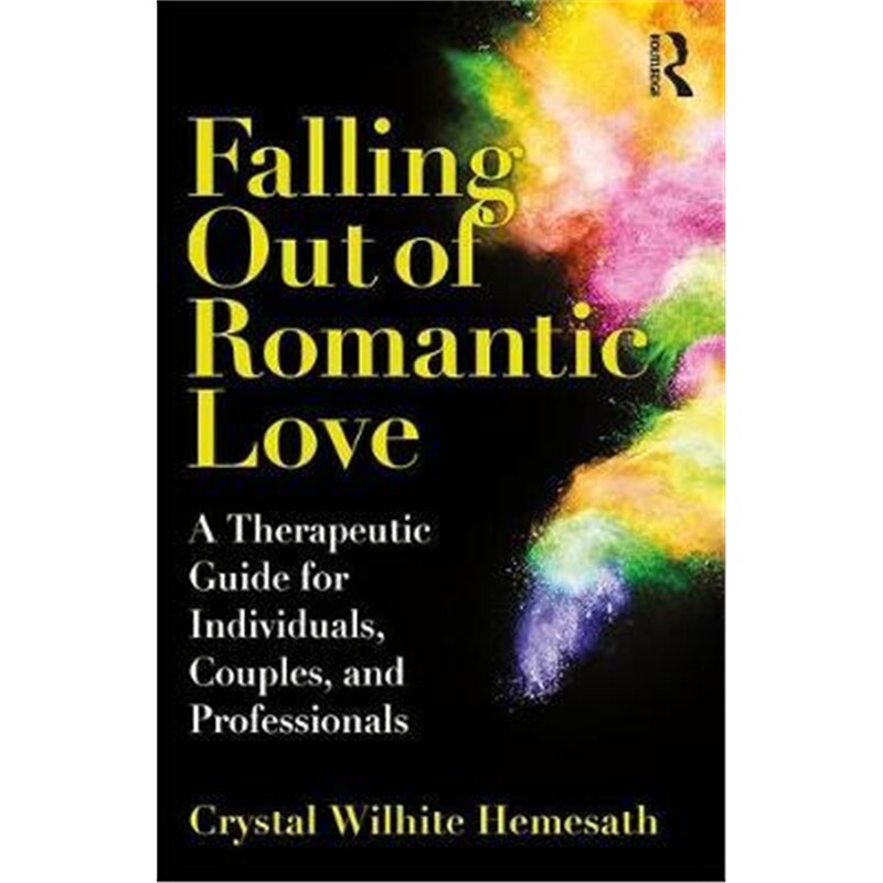 预订falling out of romantic love:a therapeutic guide for
