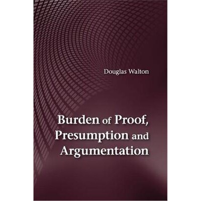 按需印刷不退不换Burden of Proof, Presumption and Argumentation[9781107678828]