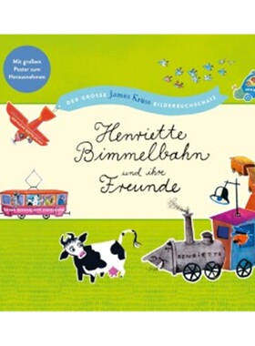 预订【德语】Henriette Bimmelbahn und ihre Freunde - Der große James Kruss Bilderbuchsc[9783414826398]