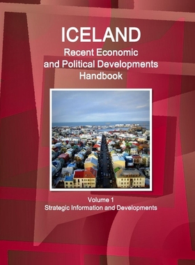 按需印刷 Iceland Recent Economic and Political Developments