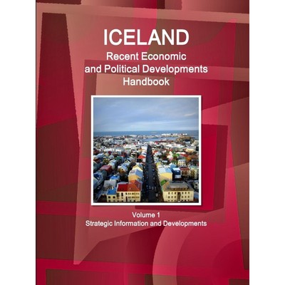 按需印刷 Iceland Recent Economic and Political Developments