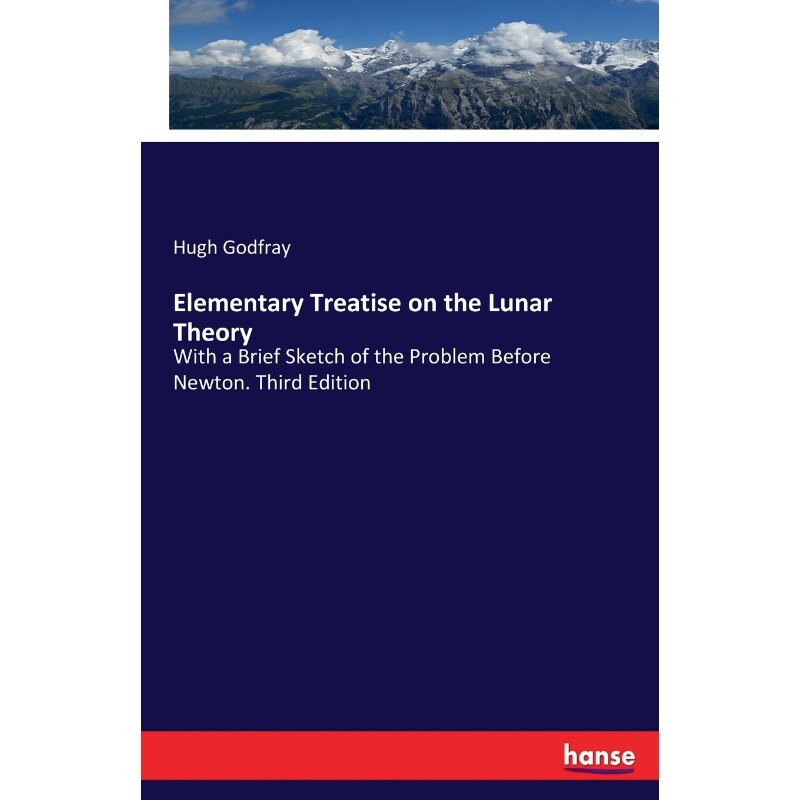 按需印刷不退不换Elementary Treatise on the Lunar Theory[9783337095925]
