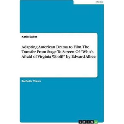 预订不退不换Adapting American Drama to Film. The Transfer From Stage To Screen Of 